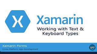 Working With text & Keyboard types-Xamarin Forms in hindi
