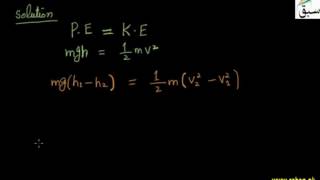problem on Interconversion of Potential Energy and Kinetic Energy
