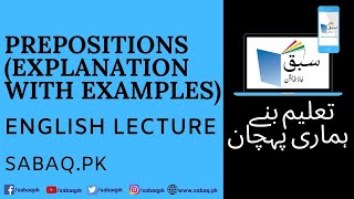 Prepositions (explanation with examples)