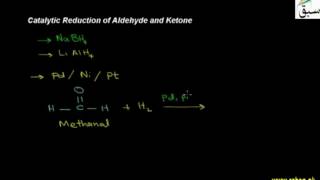 Catalytic Reduction of Aldehyde and Ketone