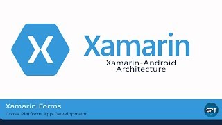 Xamarin Android Architecture- Xamarin Forms in Hindi